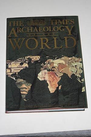 The Times - Archaeology Of The World - A Meticulous Reconstruction Of Our Past