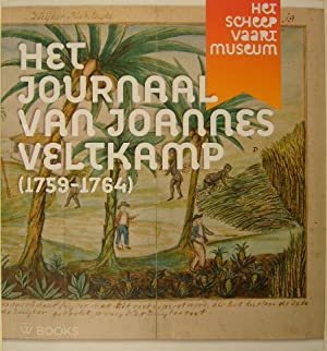 Het journaal van Joannes Veltkamp (1759-1764). Een scheepschirurgijn in dienst van de admiralitei...