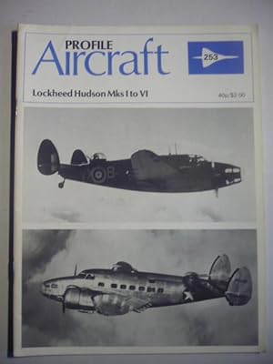 Aircraft Profile - Number 253 - Lockheed Hudson Mks I to VI
