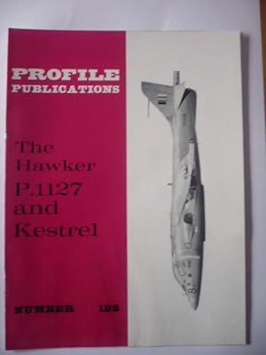 Profile Publications - Number 198 - The Hawker P.1127 and Kestrel