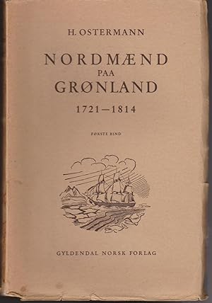 Nordmaend Paa Gronland 1721-1814 - 2 Vol. (Norwegians in Greenland)