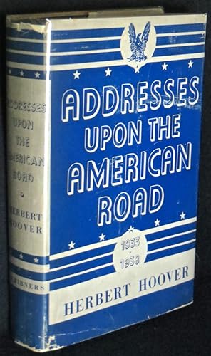 Addresses Upon the American Road 1933-1938