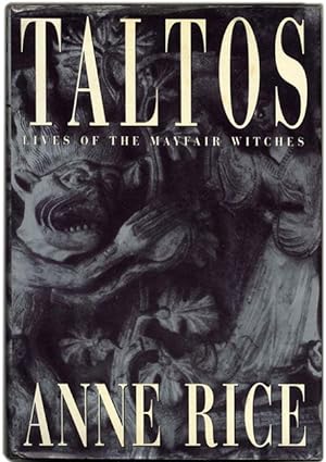 Taltos: Lives of the Mayfair Witches -1st Edition/1st Printing
