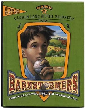 Barnstormers: Three Kids, a Letter, and Lots of Horsing Around - 1st Edition/1st Printing