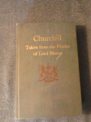 Churchill: Taken from the Diaries of Lord Moran- The Struggle for Survival 1940-1965