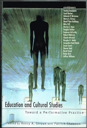 Education and Cultural Studies: Toward a Performative Practice