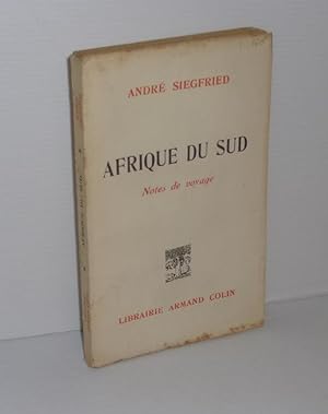 Afrique du Sud. Notes de Voyage. Paris. Librairie Armand Colin. Paris. 1949.