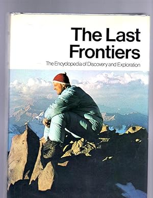 The Last Frontiers (The Encyclopedia of Discovery and Ezploration)