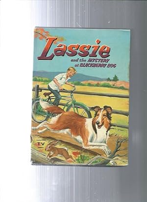 LASSIE and the Mystery at Blackberry Bog authorized edition