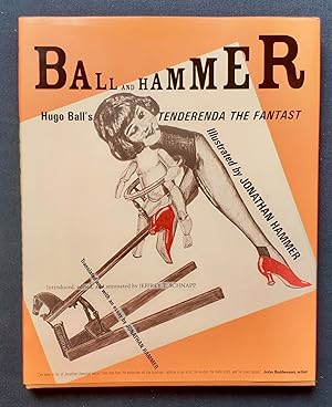 Hugo Ball's Tenderenda the fantast - Illustrated by Jonathan Hammer -