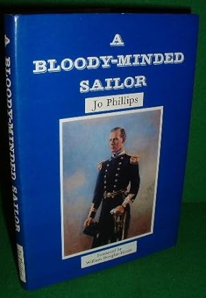 A BLOODY MINDED SAILOR Autobiography [ WW2 ]