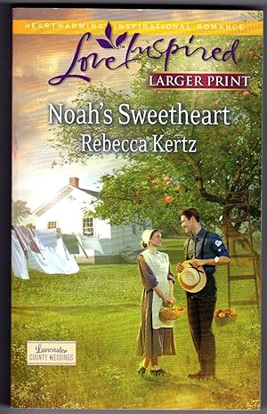 Noah's Sweetheart (Love Inspired LP\Lancaster County Weddin) Large Print