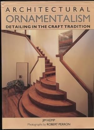 Architectural Ornamentalism: Detailing the Craft Tradition