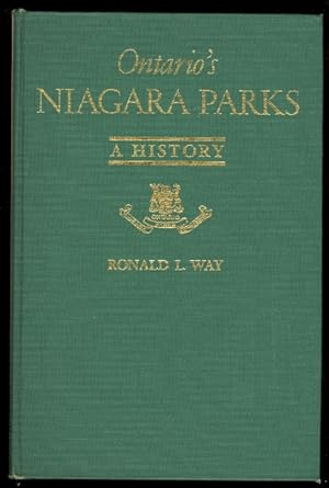 ONTARIO'S NIAGARA PARKS: A HISTORY.