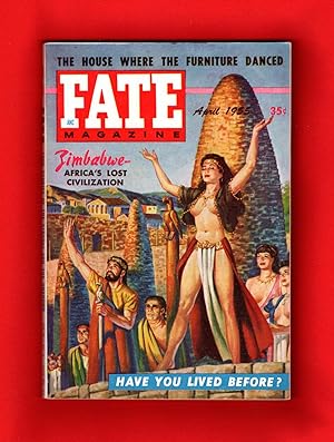 Fate Magazine - True Stories of the Strange, The Unusual, The Unknown / April, 1955. Great Zimbab...