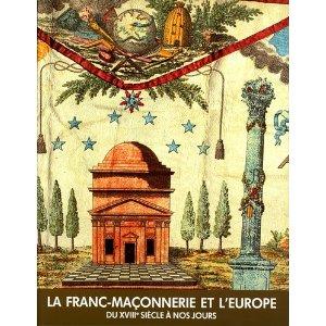 FRANC-MACONNERIE ET L'EUROPE AU 18° SIECLE