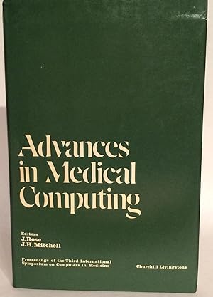 Advances in Medical Computing. Proccedings of the Third International Symposium on Computers in M...