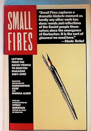 Small Fires: Letters From the Soviet People to Ogonyok Magazine, 1987-1990