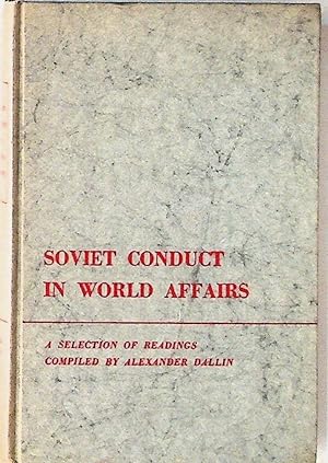 Soviet Conduct in World Affairs: A Selection of Readings