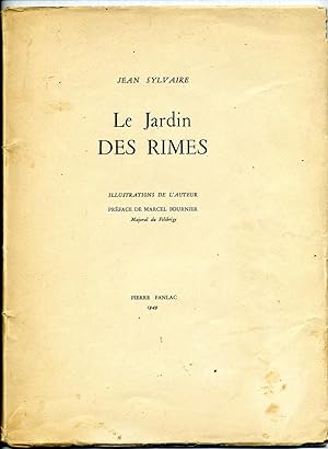 LE JARDIN DES RIMES . Illustrations de l'auteur . Préface de Marcel Fournier ,Majoral du Félibrige