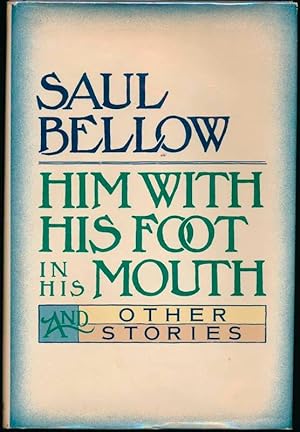 Him with His Foot in His Mouth and Other Stories
