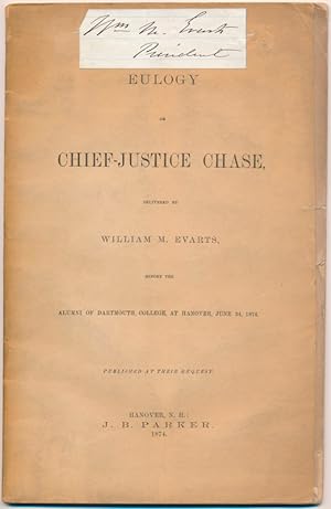 Eulogy on Chief-Justice Chase, Delivered. Before the Alumni of Dartmouth College, at Hanover, Jun...