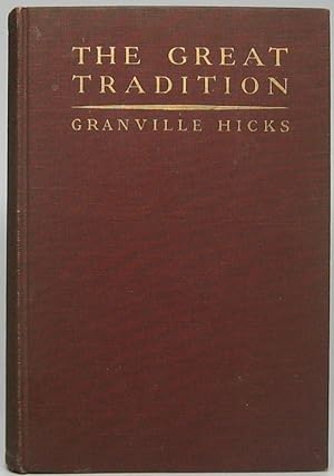 The Great Tradition: An Interpretation of American Literature Since the Civil War