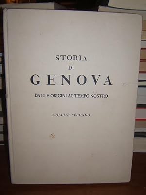 STORIA DI GENOVA VOLUME SECONDO GENOVA NEL BASSO IMPERO E NELL'ALTO MEDIOEVO, VOLUME TERZO IL COM...