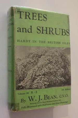 Trees and Shrubs Hardy in the British Isles: Vol III R-Z