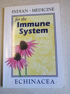 Indian Medicine for the Immuse System. Echinacea