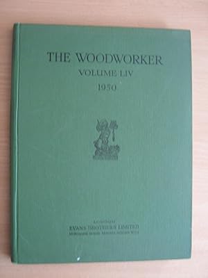 The Woodworker Volume LIV (Volume 54) 1950