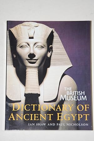 The British Museum Dictionary Of Ancient Egypt