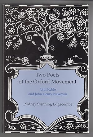 Two Poets of the Oxford Movement: John Keble and John Henry Newman