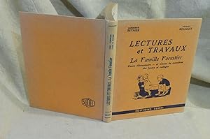 Lectures Et Travaux. La Famille Forestier. Cours Elémentaire Et Classe De Neuvième Des Lycées Et ...