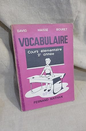 Le Vocabulaire Et Le Français Au Cours Elémentaire 2e Année.