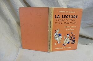 La Lecture, L'Etude De Texte Et La Rédaction. Cours Moyen 2e Année Et Cours Supérieur.
