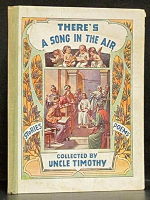 There's a Song in the Air: Stories, Poems, and Pictures for the Holidays