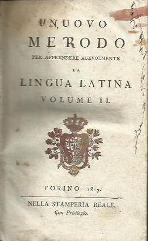 Nuovo Metodo pratico per apprendere agevolmente la lingua latina - Volume II