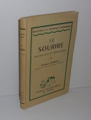 Le sourire. Psychologie et physiologie. Bibliothèque de philosophie contemporaine. Paris. PUF. 1948.