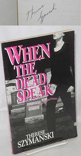 When the Dead Speak; the second Brett Higgins mystery
