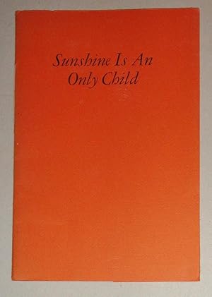 Sunshine is an Only Child