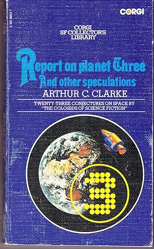Report on Planet Three and Other Speculations