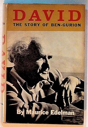 David: The Story of Ben-Gurion (1st American Edition)
