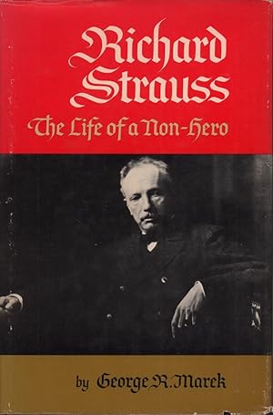 Richard Strauss. The life of a non-hero.