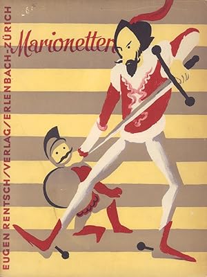 Marionetten. Mit textlichen Beiträgen von Hans Jelmoli und René Morax. Mit drei Original-Lithogra...
