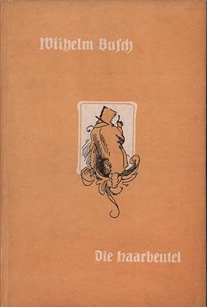 Die Haarbeutel. 85.-89. Aufl.