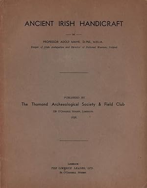 Ancient Irish Handicraft. Publ. by The Thomond Archaeological Society & Filed Club.
