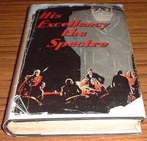 His Excellency the Spectre : The Life of Fritz Von Holstein