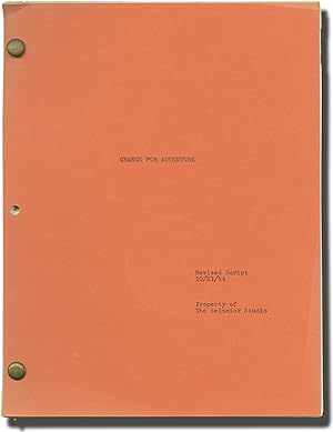 Chance for Adventure (Original screenplay for an unproduced film)