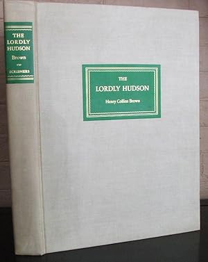 The Lordly Hudson [SIGNED]